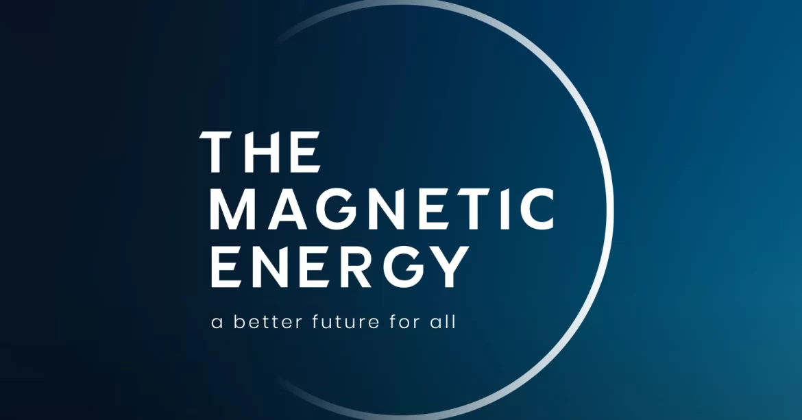 The Magnetic Energy: Startup Leader in innovation and technology that strives to improve the world through magnetic energy and science.